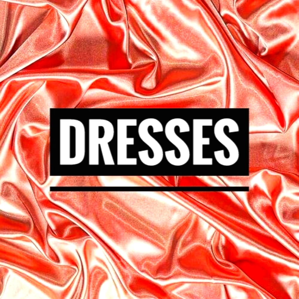 Dresses